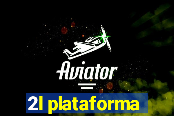 2l plataforma